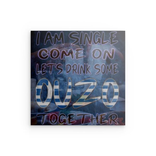 Ouzo-Abend: „Ich bin Single, lass uns trinken!“ Druck