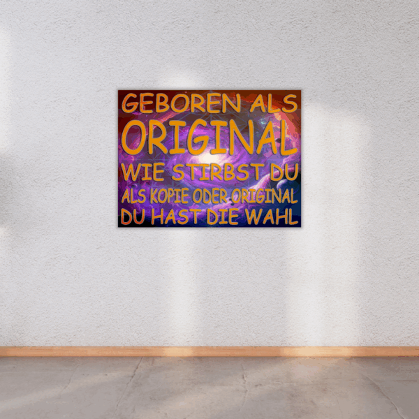 "Geboren als Original" Metall-Wandkunst – Ausdruck eines einzigartigen Lebensstils - Image 3