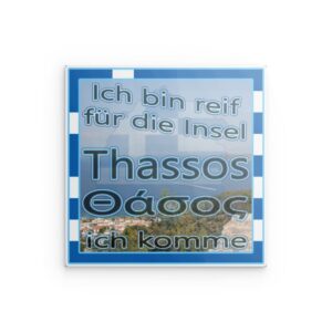 „Ich bin reif für die Insel“ Thassos-Wandbild aus Metall – Design für einen griechischen Urlaub