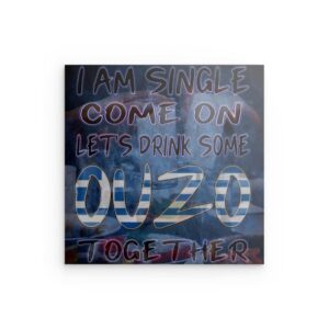 „Ich bin Single, lass uns zusammen Ouzo trinken“ – Griechische Party-Wanddekoration aus Metall