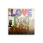 „LOVE U OWL“ Mystische Waldeule – Metallwandbild – Bezauberndes Naturdesign