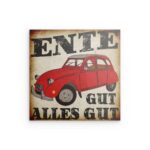 „ENTE GUT ALLES GUT“ – Rotes Citroën 2CV Metallwandbild – Oldtimer & deutscher Charme