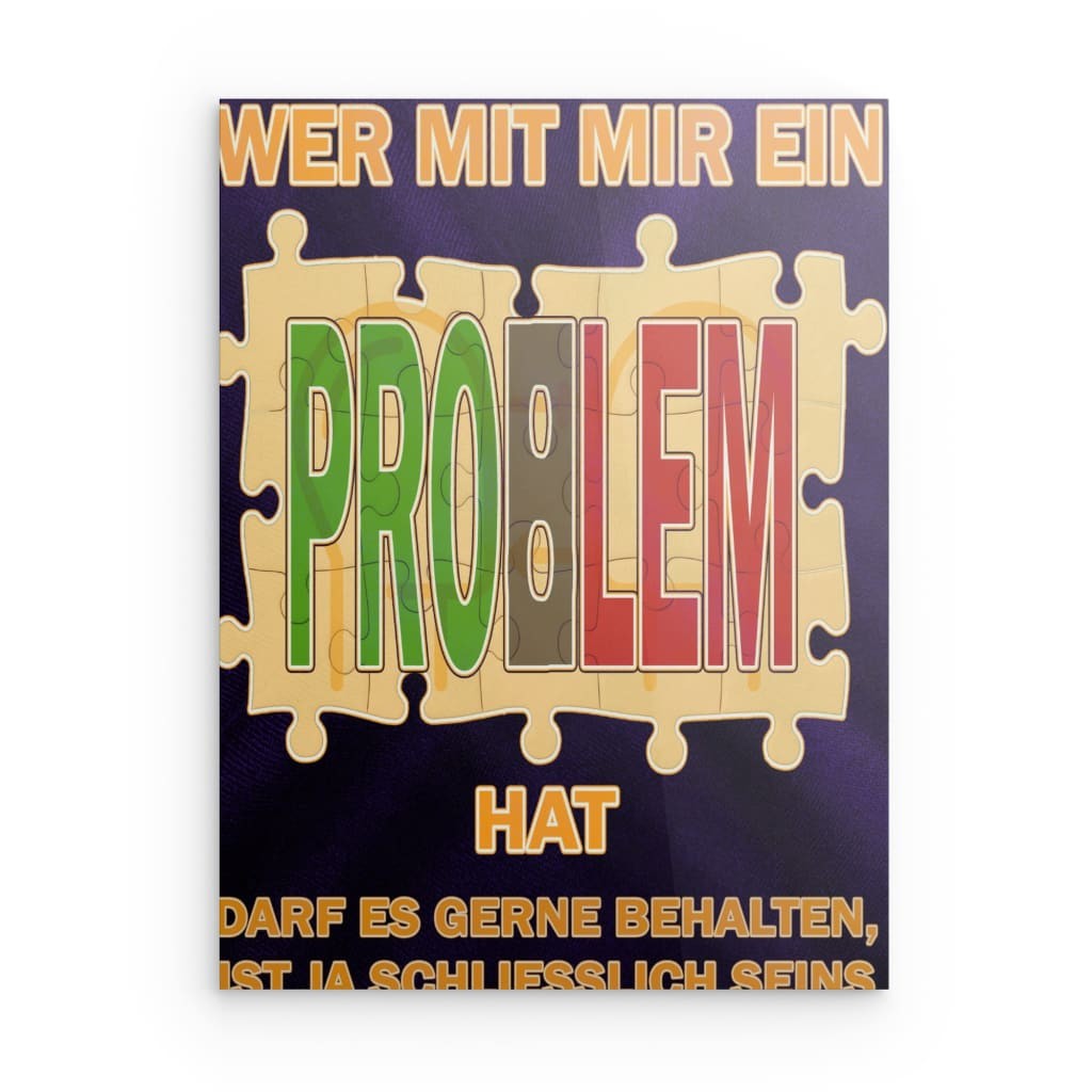 „Keep Your Problems“ – Humorvolle Metallwandkunst